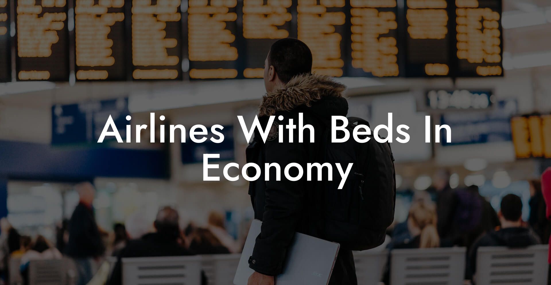 Airlines With Beds In Economy
