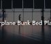 Airplane Bunk Bed Plans