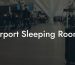 Airport Sleeping Rooms