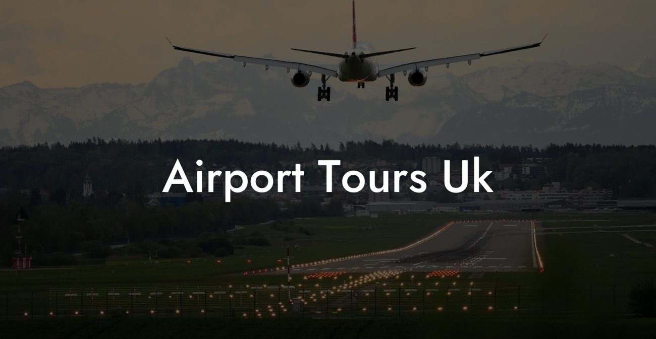 Airport Tours Uk