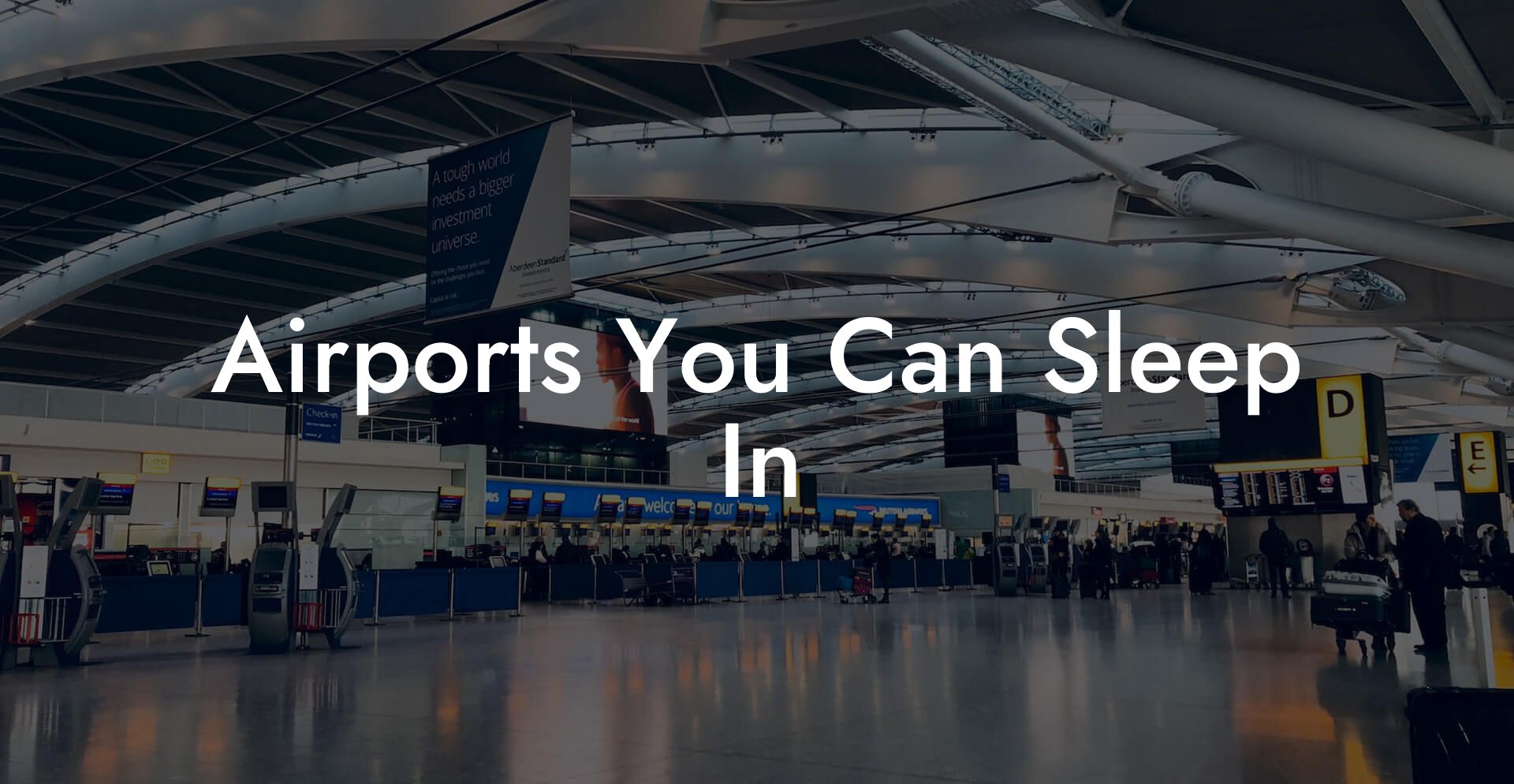 Airports You Can Sleep In