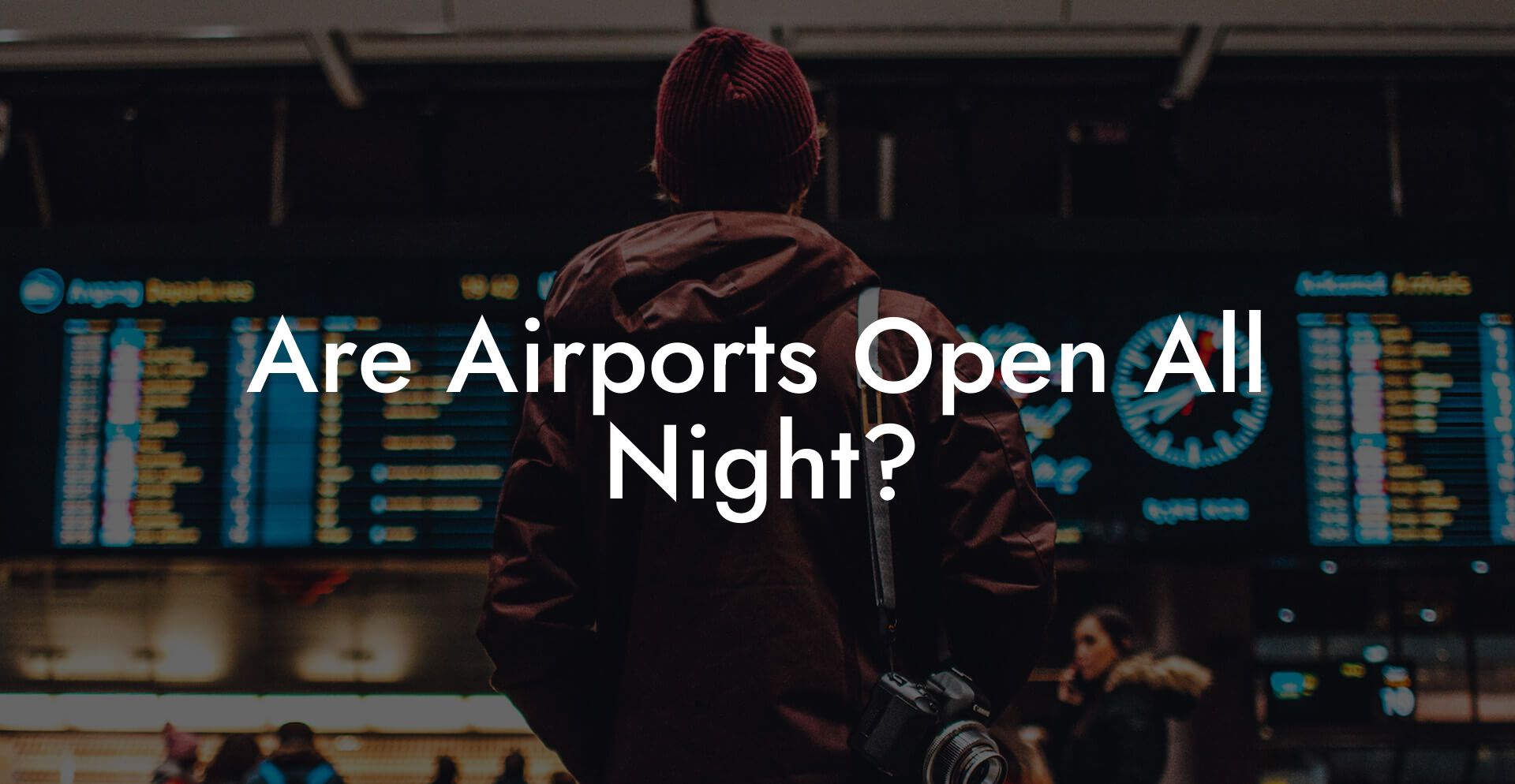 Are Airports Open All Night?