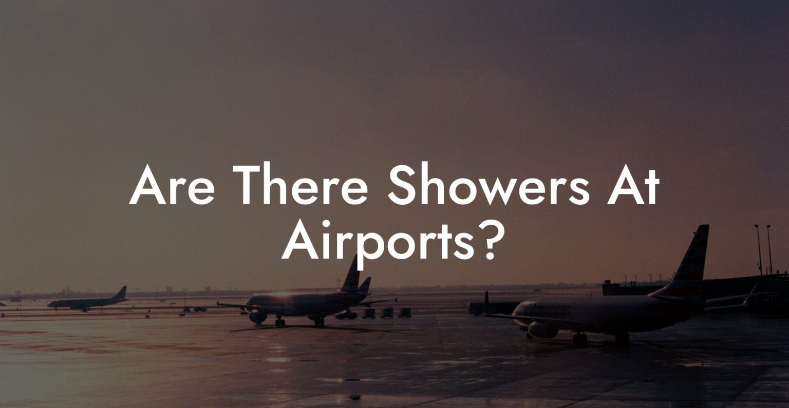 Are There Showers At Airports? Airports Sleeping Pods