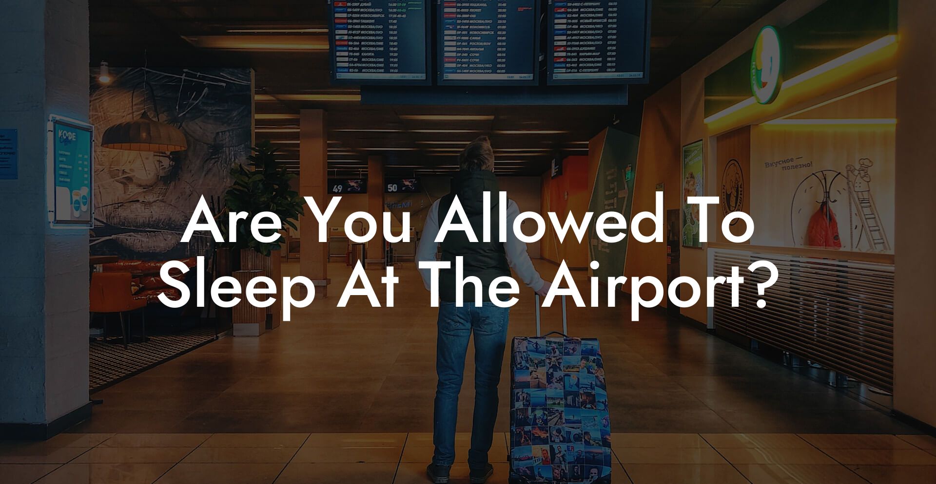 Are You Allowed To Sleep At The Airport?