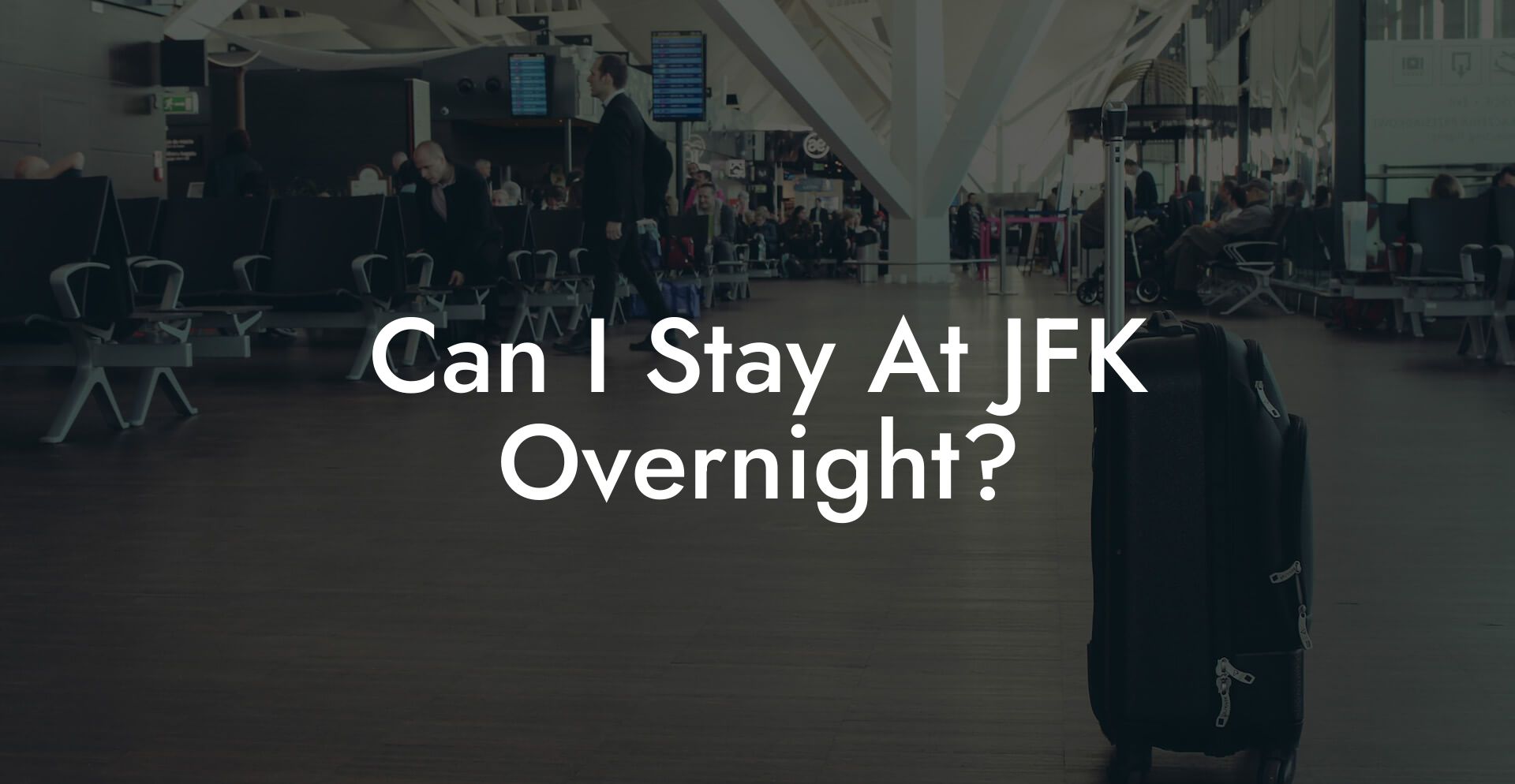Can I Stay At JFK Overnight?