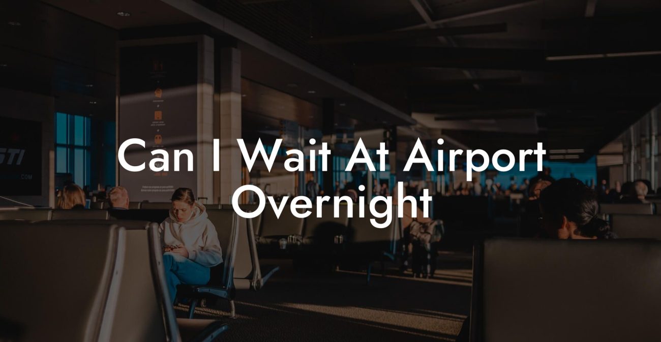 Can I Wait At Airport Overnight Airports Sleeping Pods