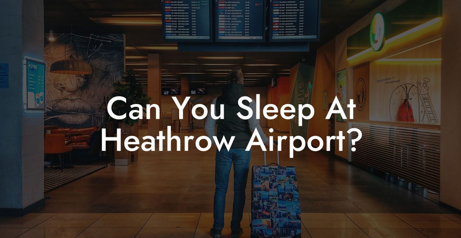 Can You Sleep At Heathrow Airport? Airports Sleeping Pods