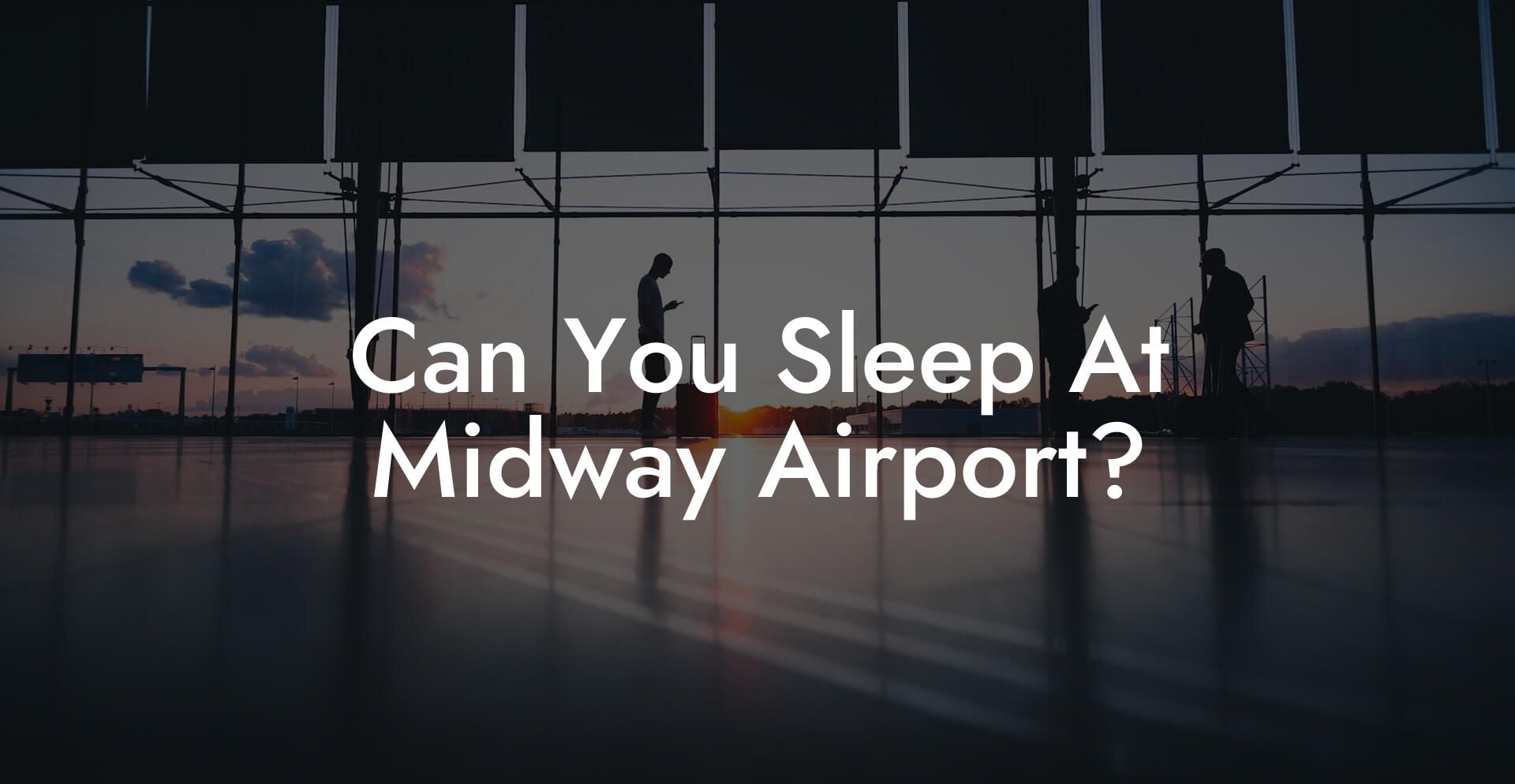 Can You Sleep At Midway Airport?