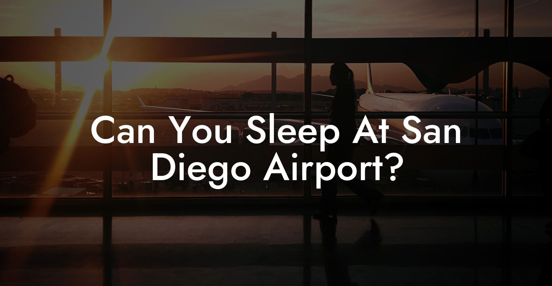 Can You Sleep At San Diego Airport?