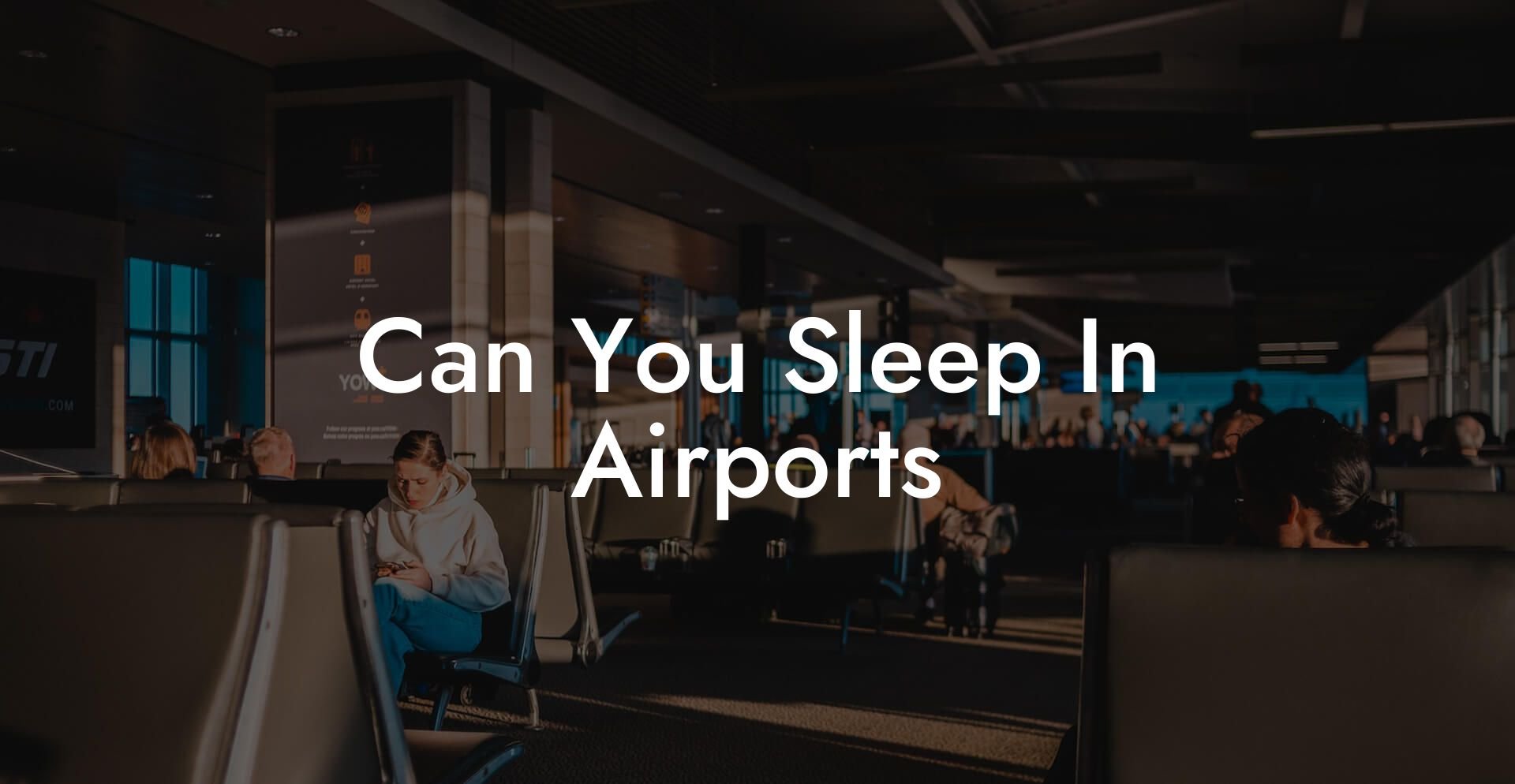 Can You Sleep In Airports?