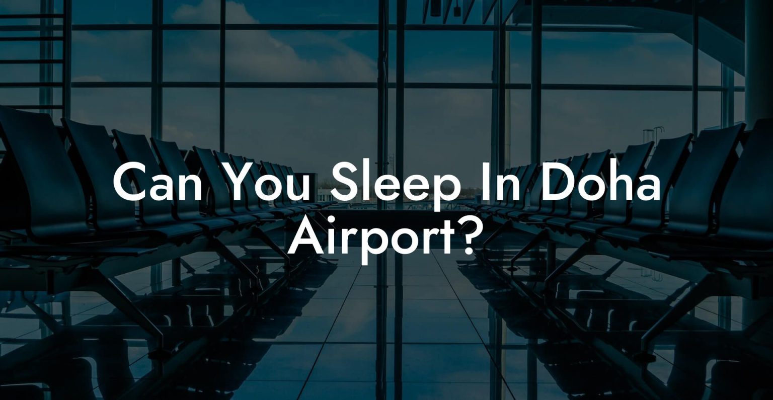 Can You Sleep In Doha Airport? Airports Sleeping Pods