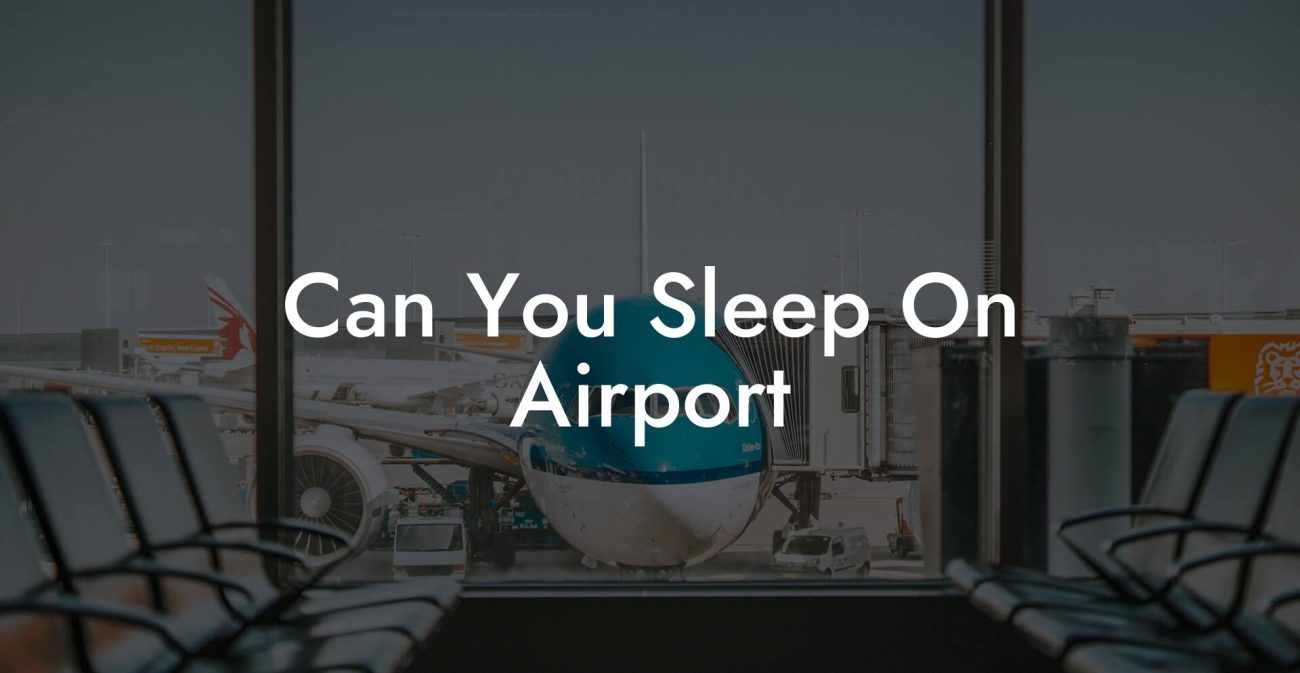 Can You Sleep On Airport