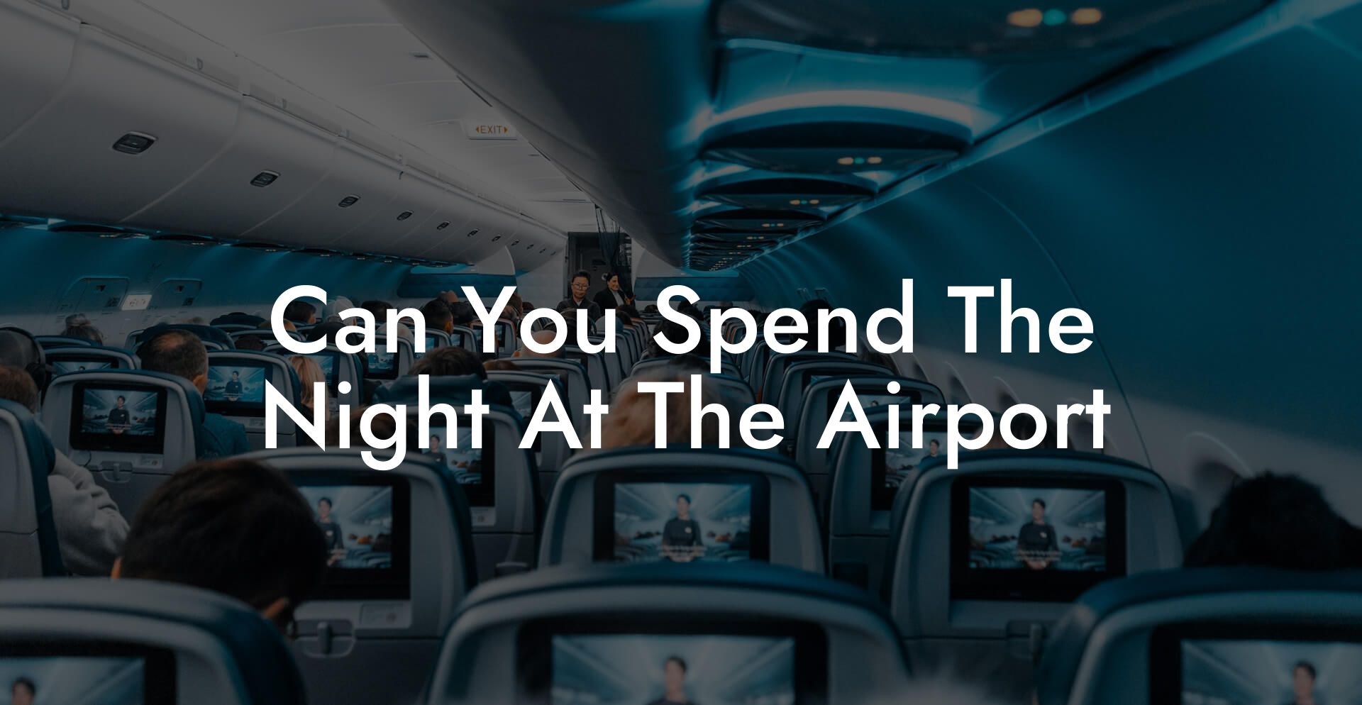 Can You Spend The Night At The Airport
