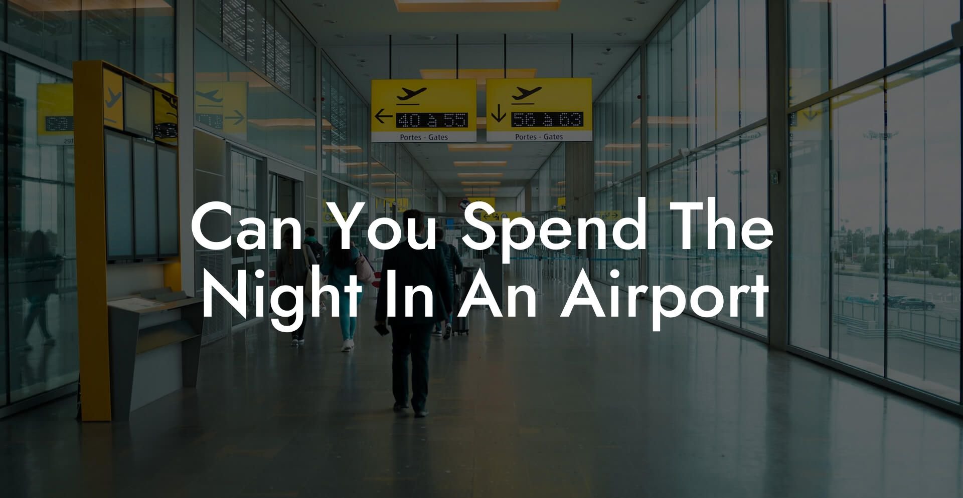Can You Spend The Night In An Airport