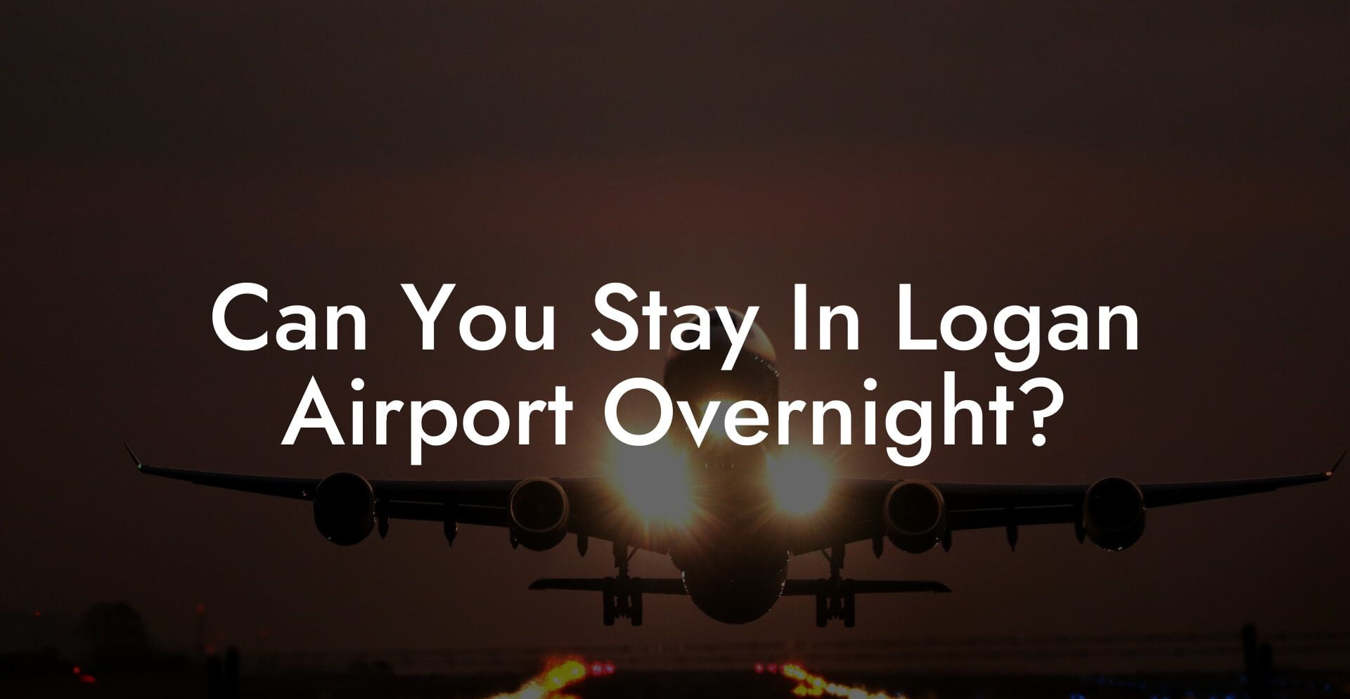 Can You Stay In Logan Airport Overnight?
