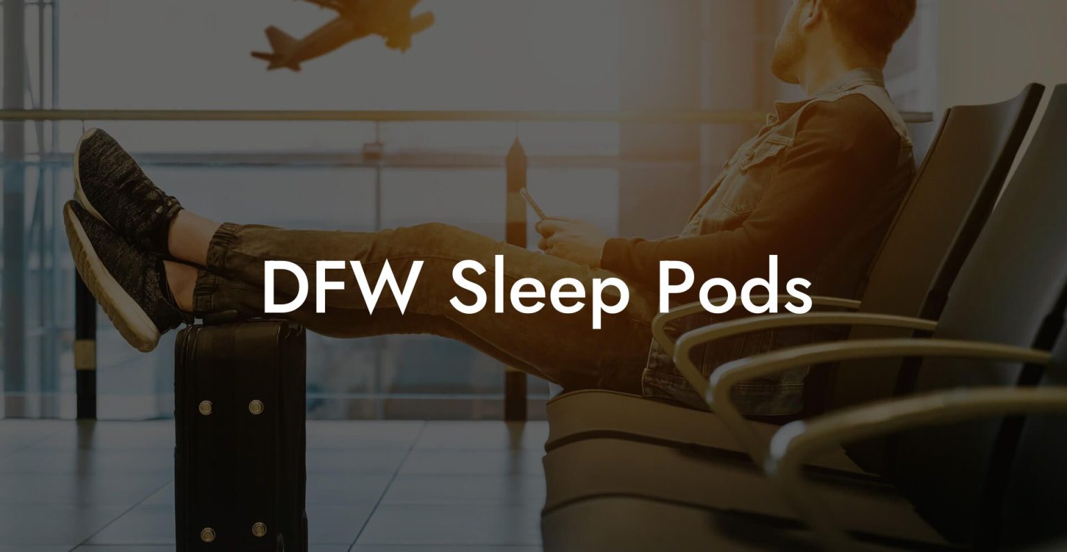 DFW Sleep Pods Airports Sleeping Pods