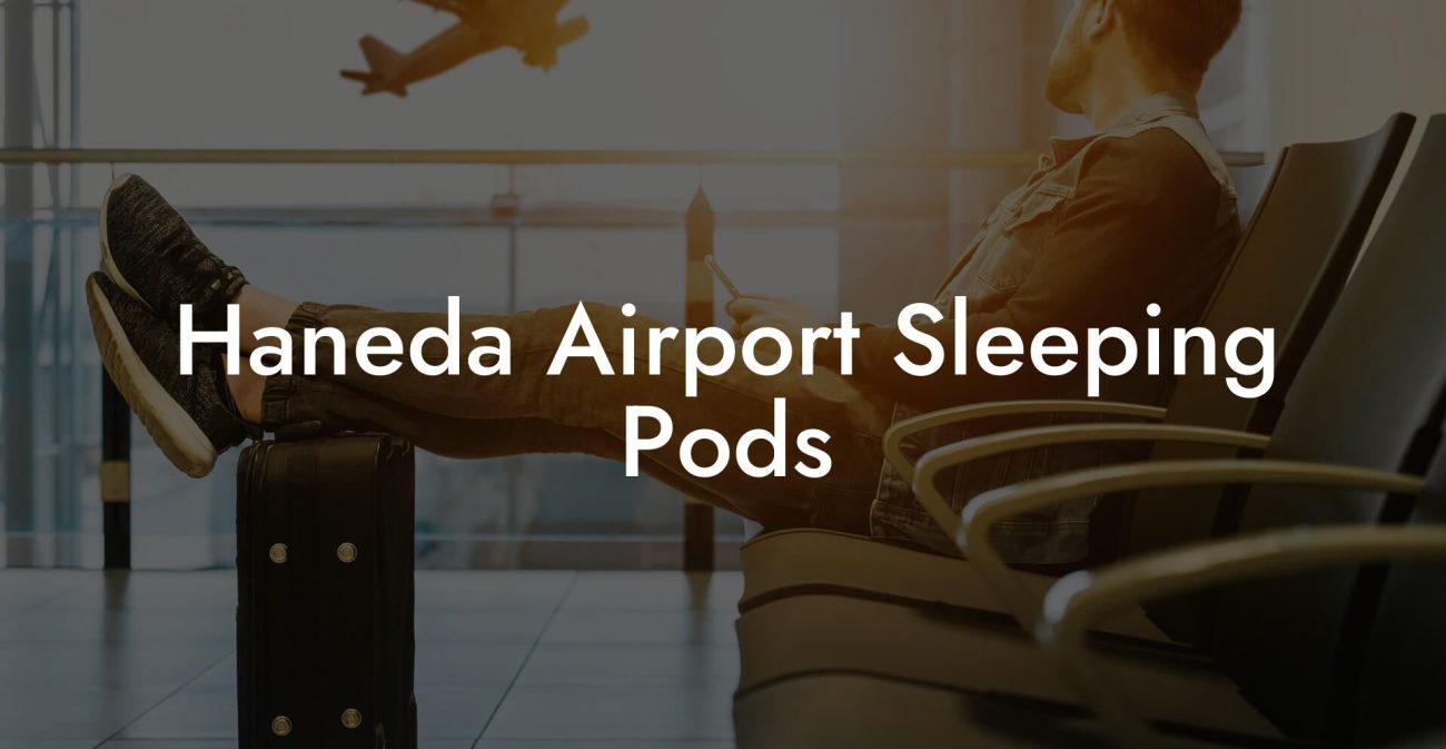Haneda Airport Sleeping Pods
