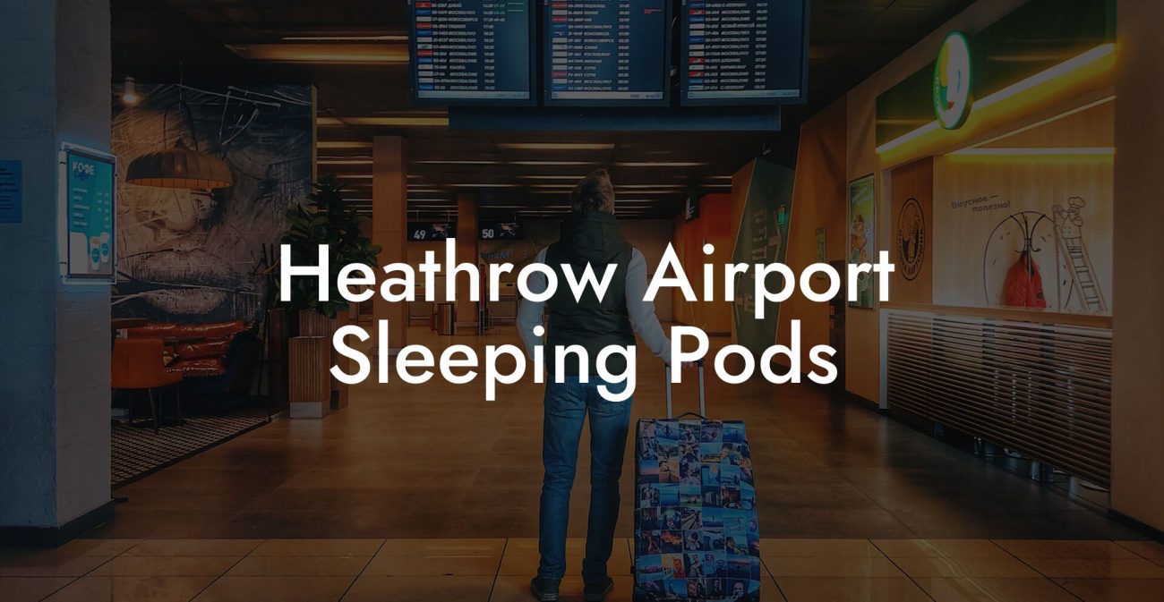 Heathrow Airport Sleeping Pods