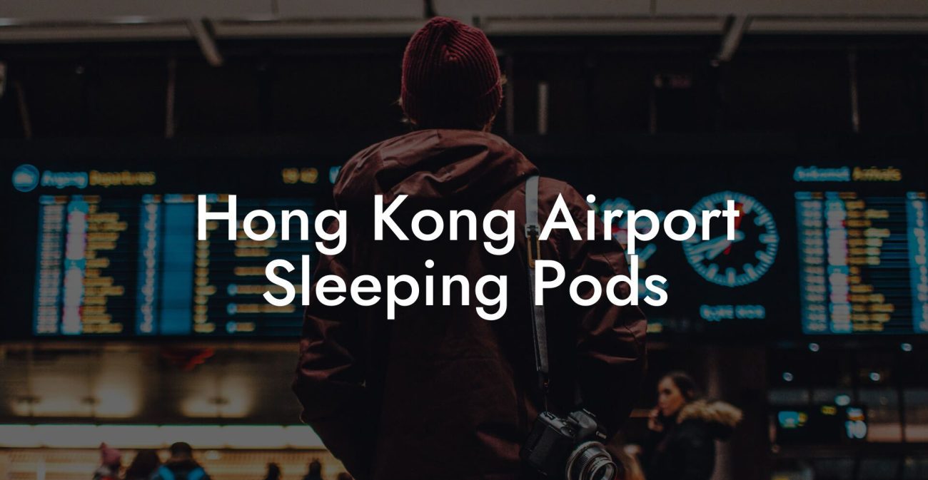 Hong Kong Airport Sleeping Pods