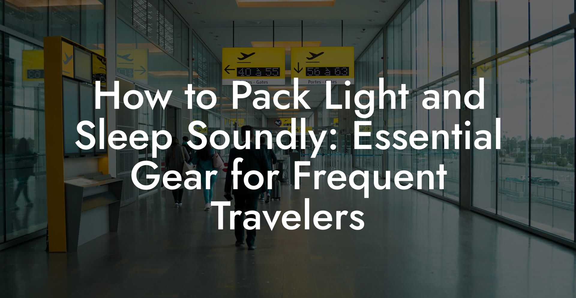 How to Pack Light and Sleep Soundly: Essential Gear for Frequent Travelers