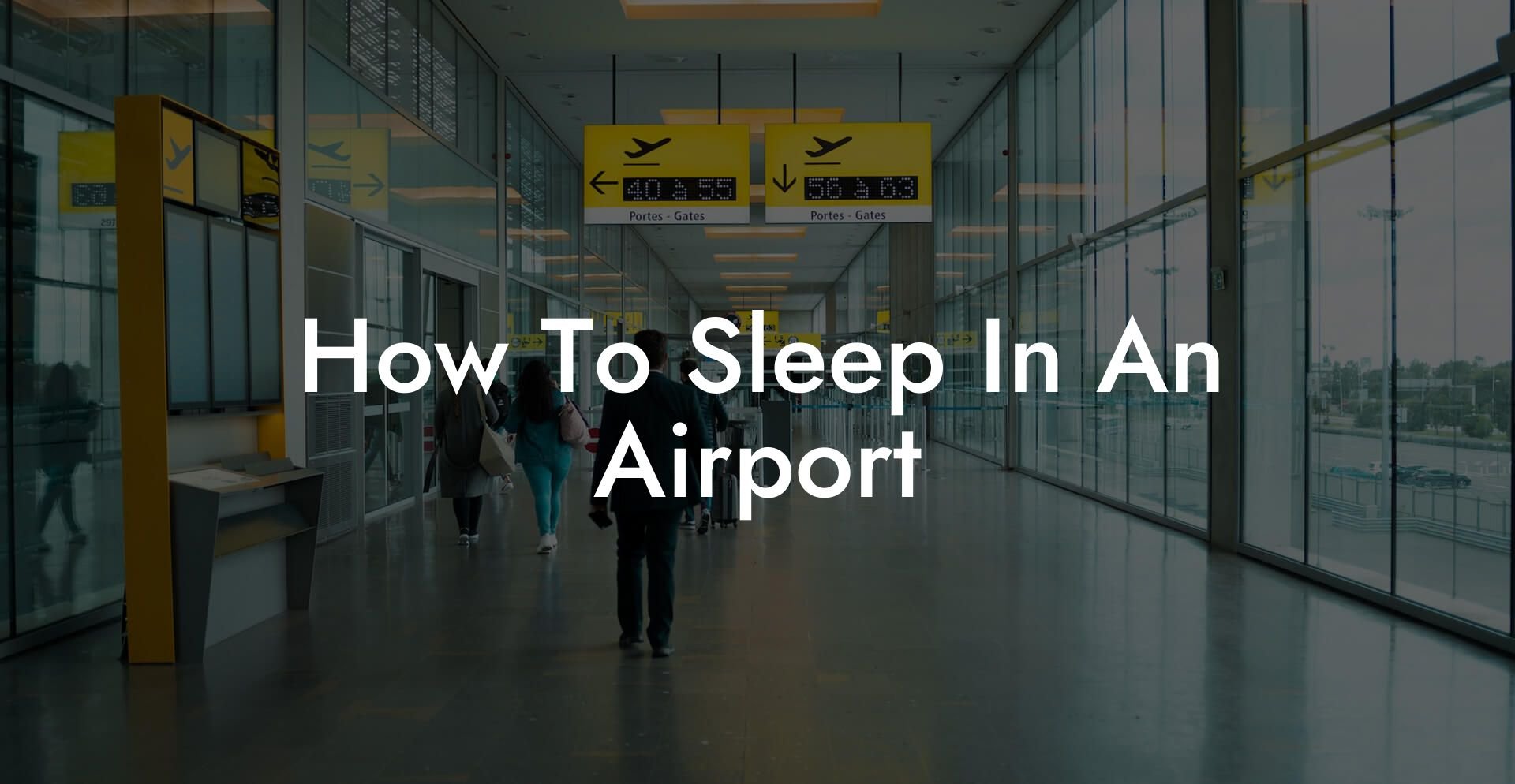 How To Sleep In An Airport