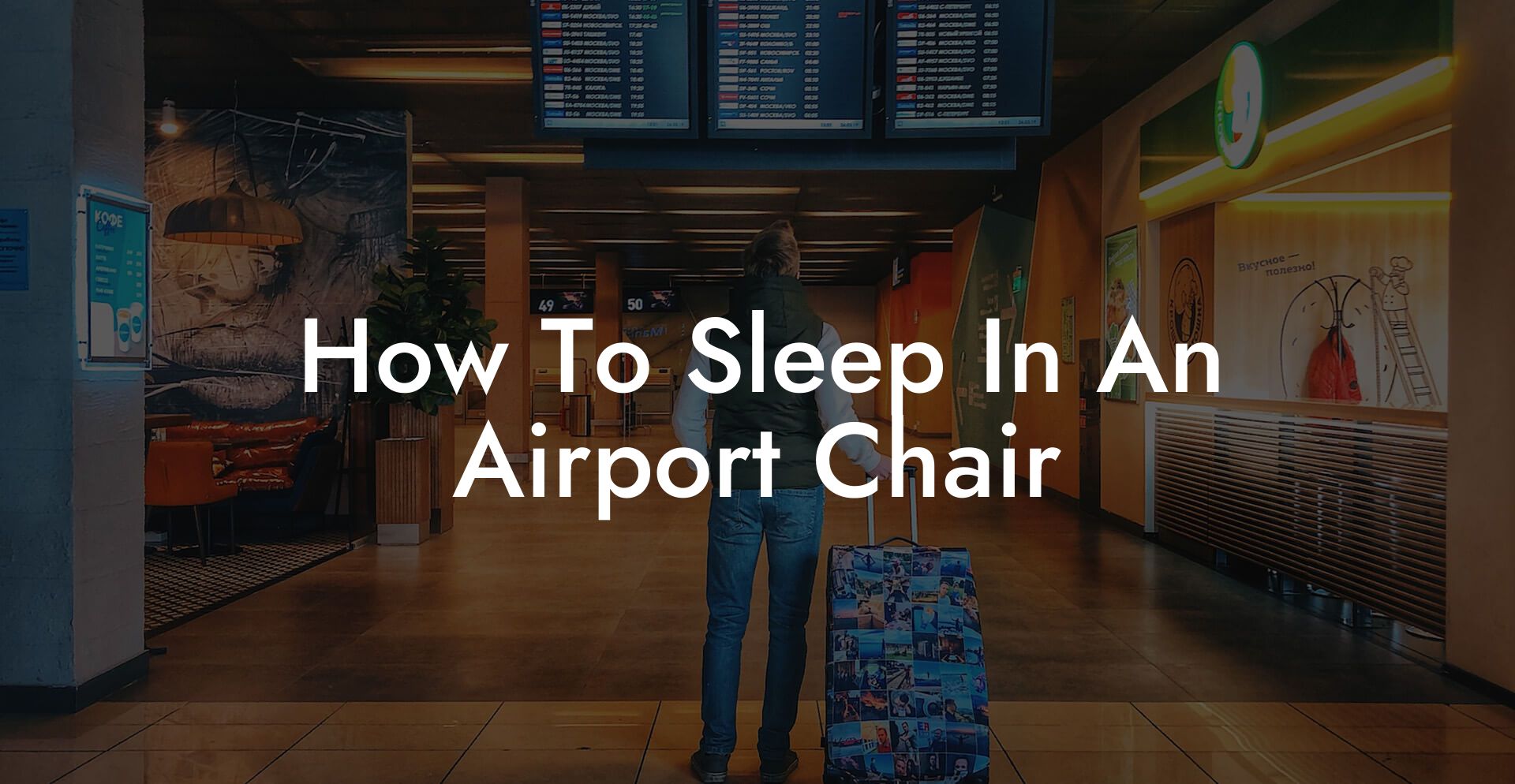 How To Sleep In An Airport Chair