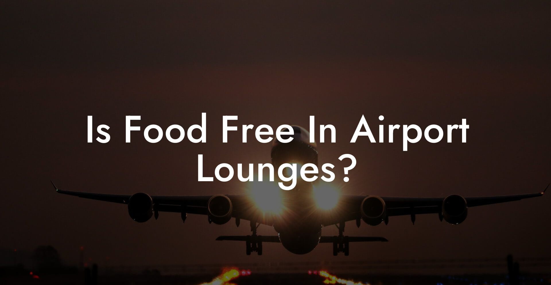 Is Food Free In Airport Lounges?