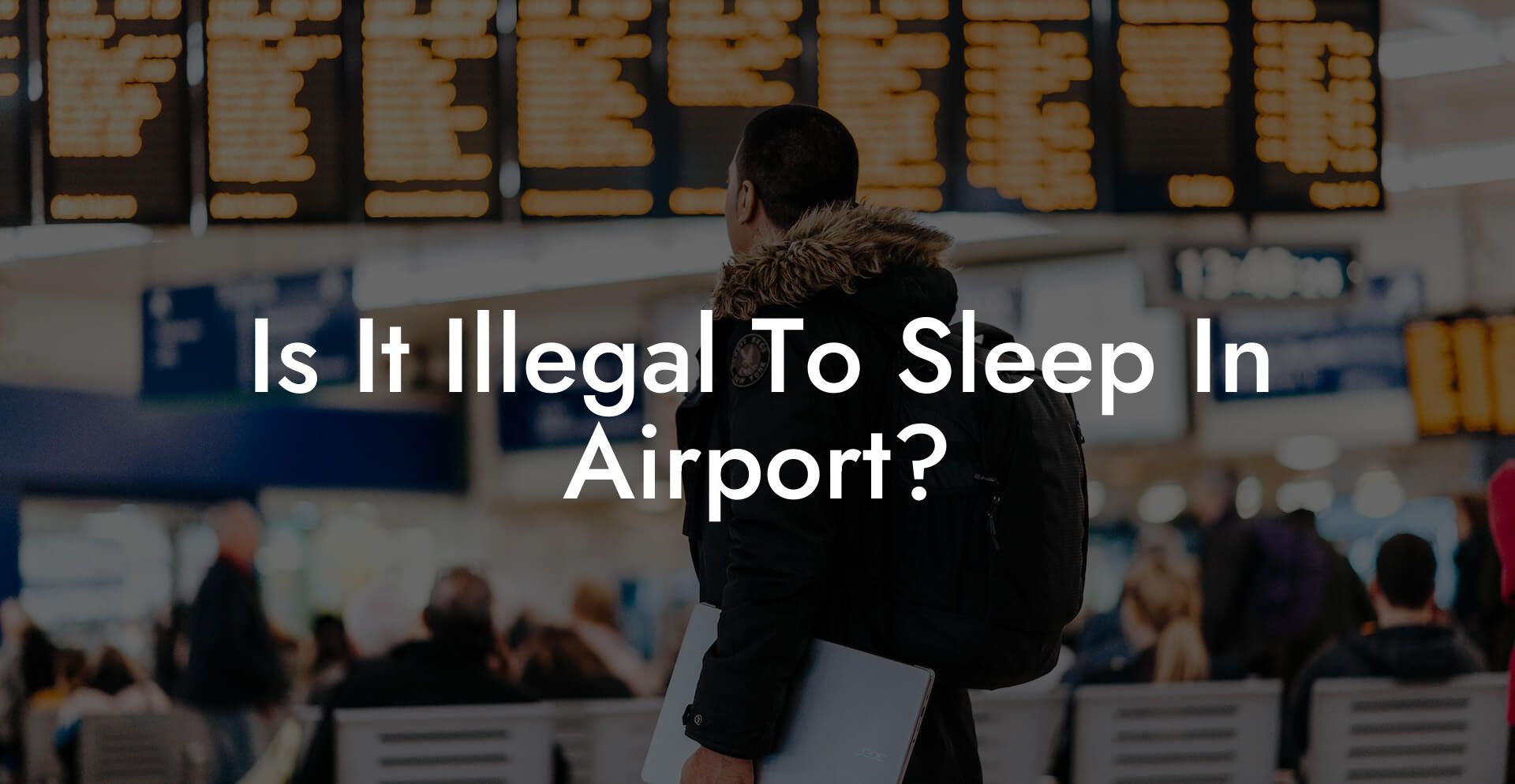Is It Illegal To Sleep In Airport?