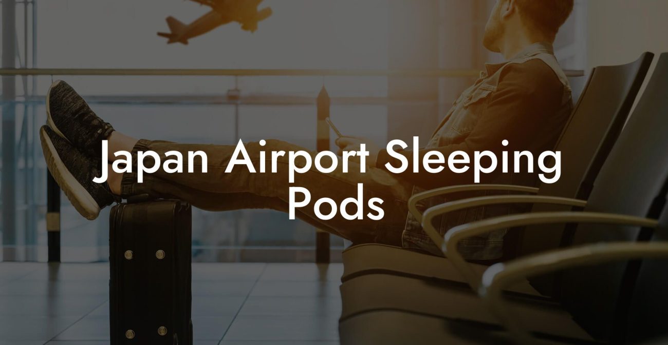 Japan Airport Sleeping Pods