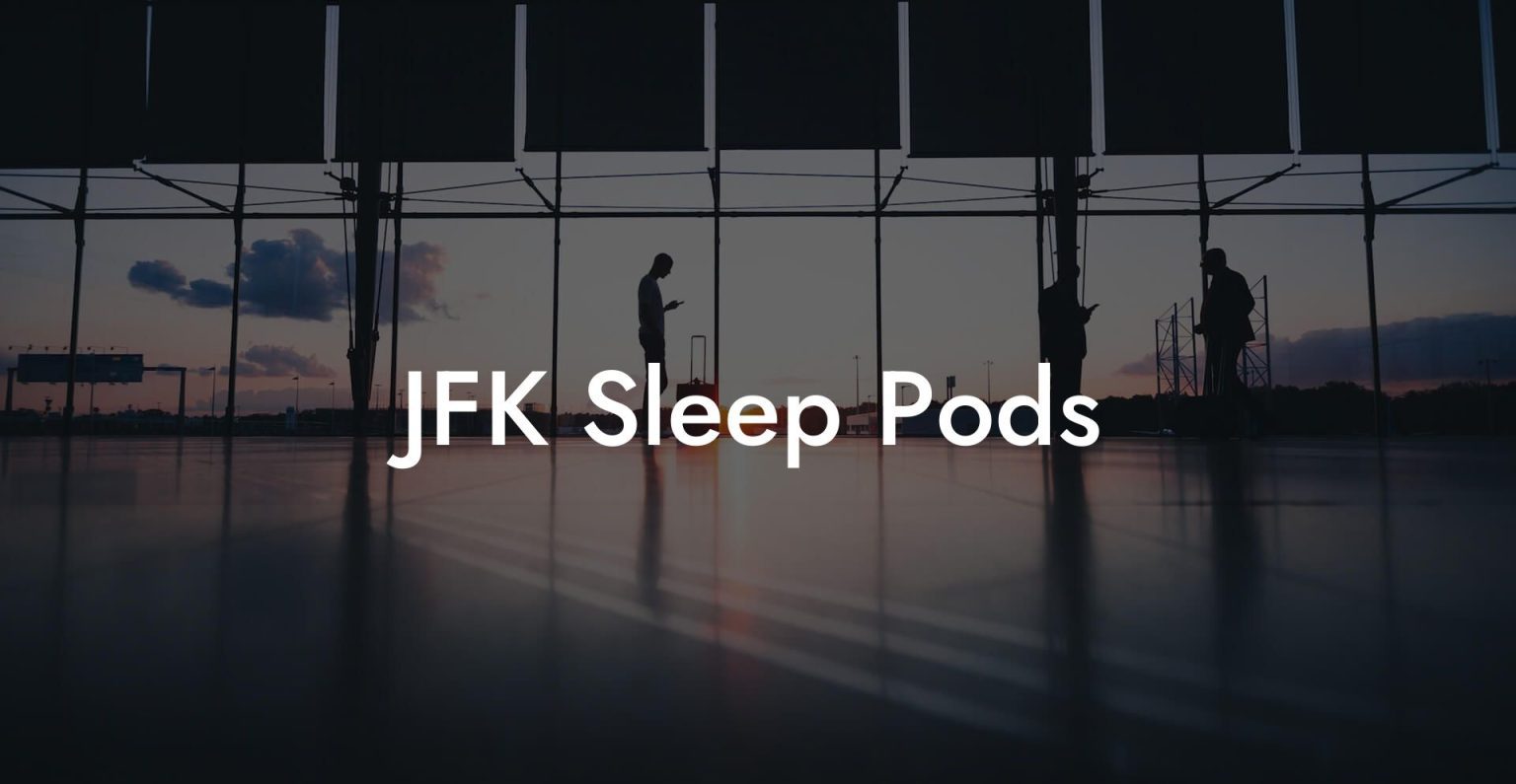 JFK Sleep Pods Airports Sleeping Pods