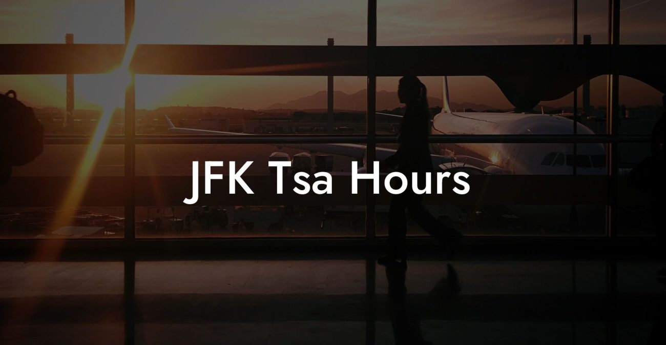 JFK Tsa Hours