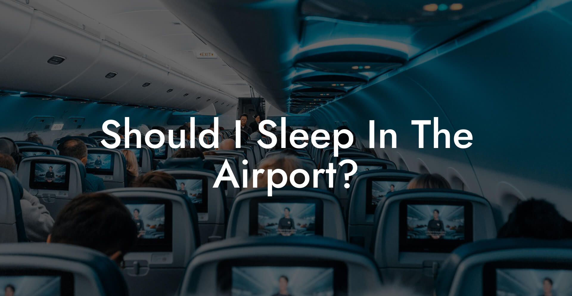 Should I Sleep In The Airport?
