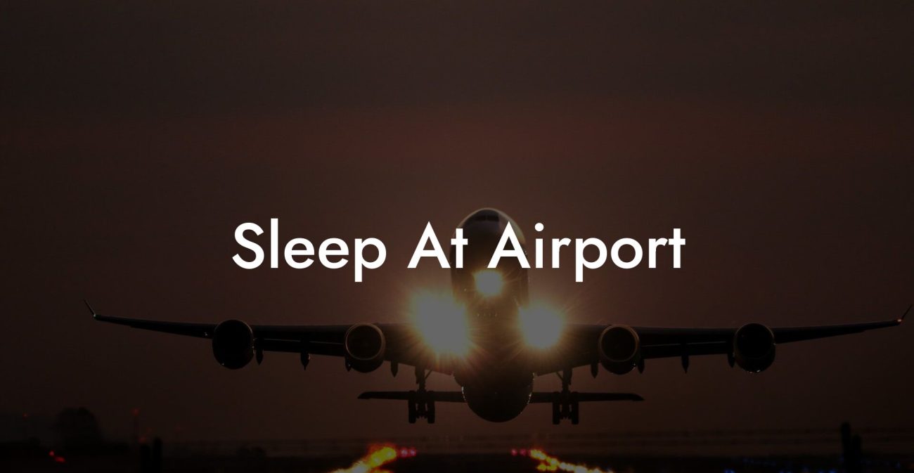 Sleep At Airport