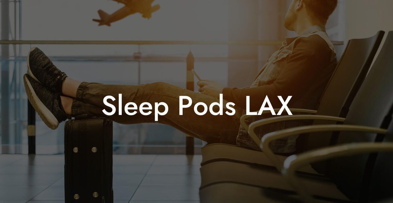 Sleep Pods LAX