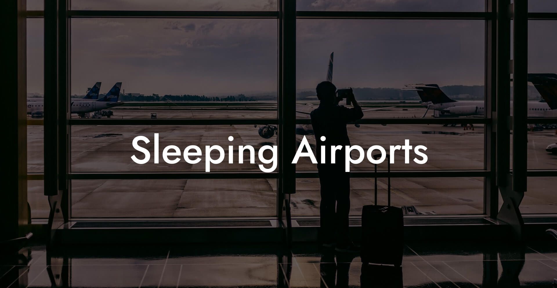 Sleeping Airports