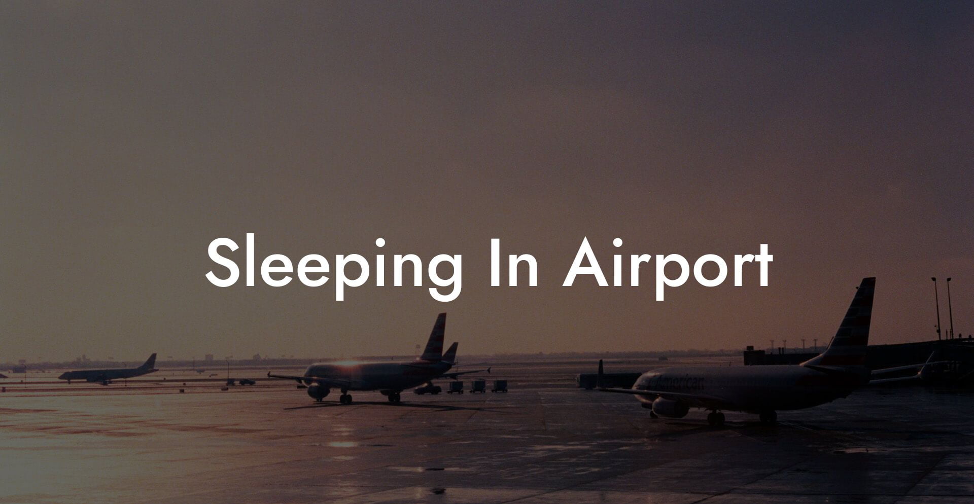 Sleeping In Airport