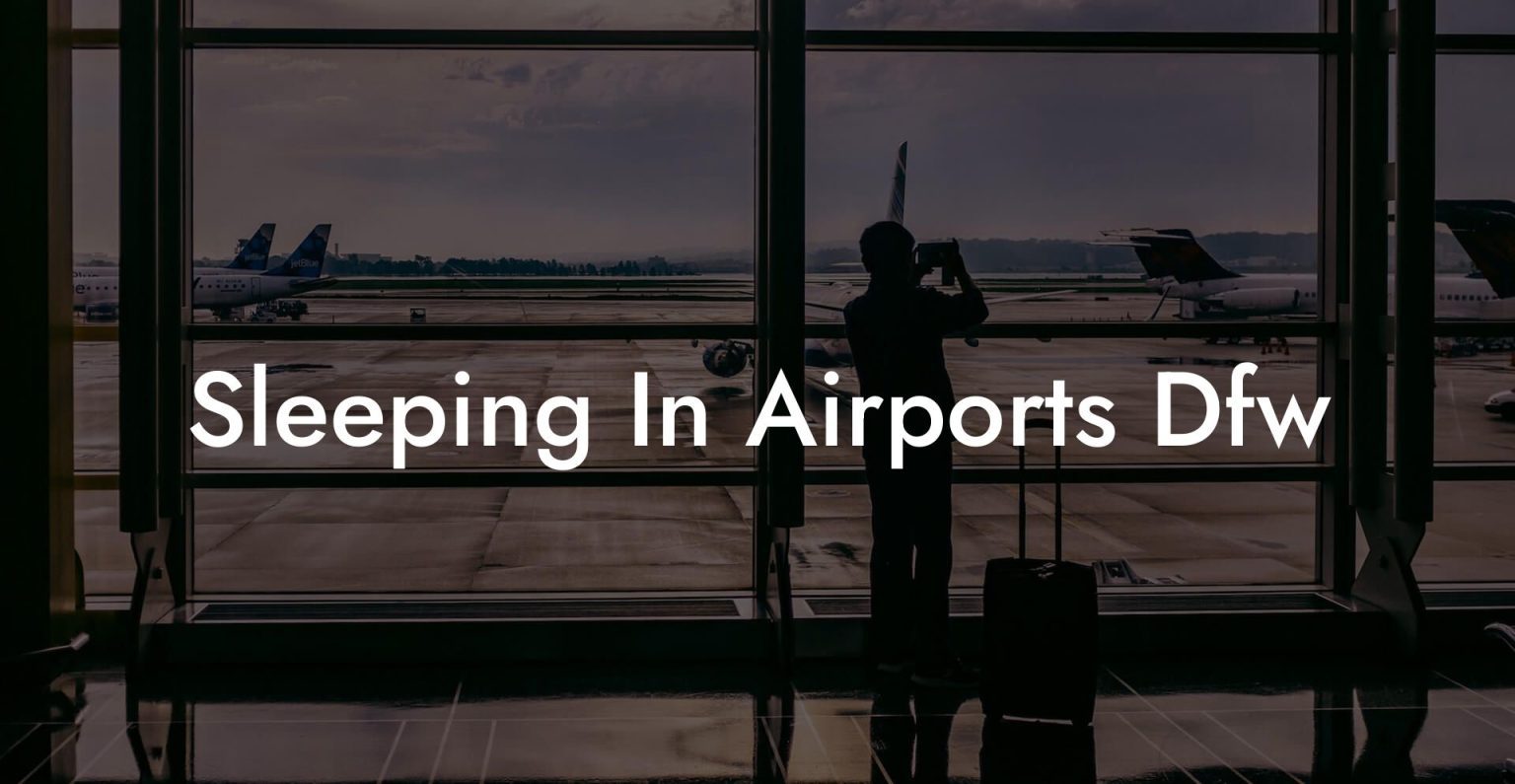Sleeping In Airports Dfw Airports Sleeping Pods