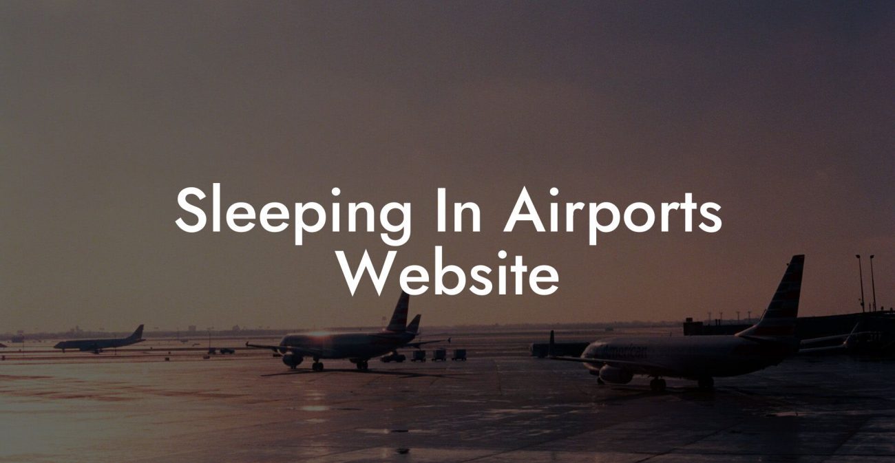 Sleeping In Airports Website