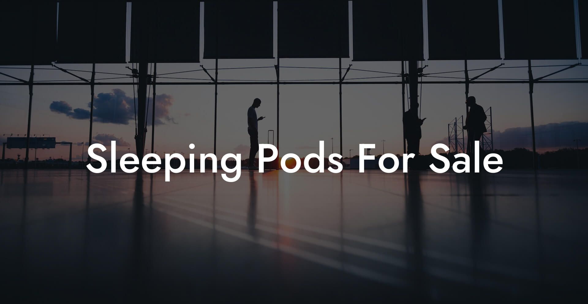 Sleeping Pods For Sale