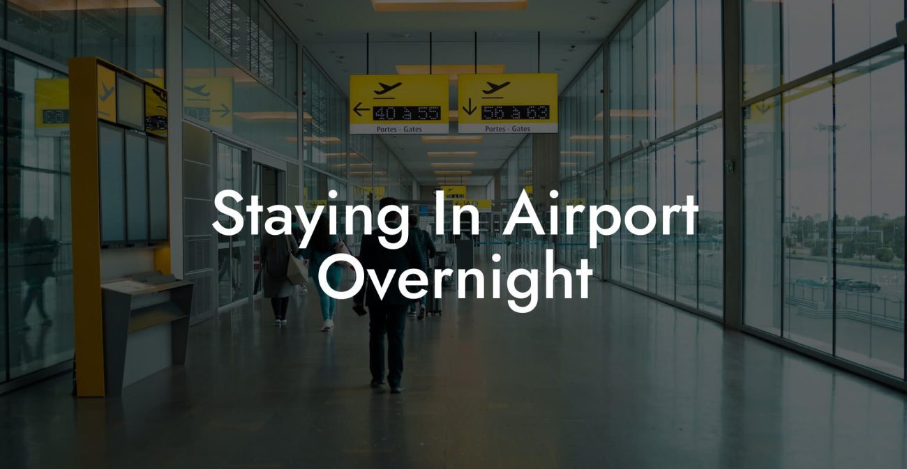 Staying In Airport Overnight