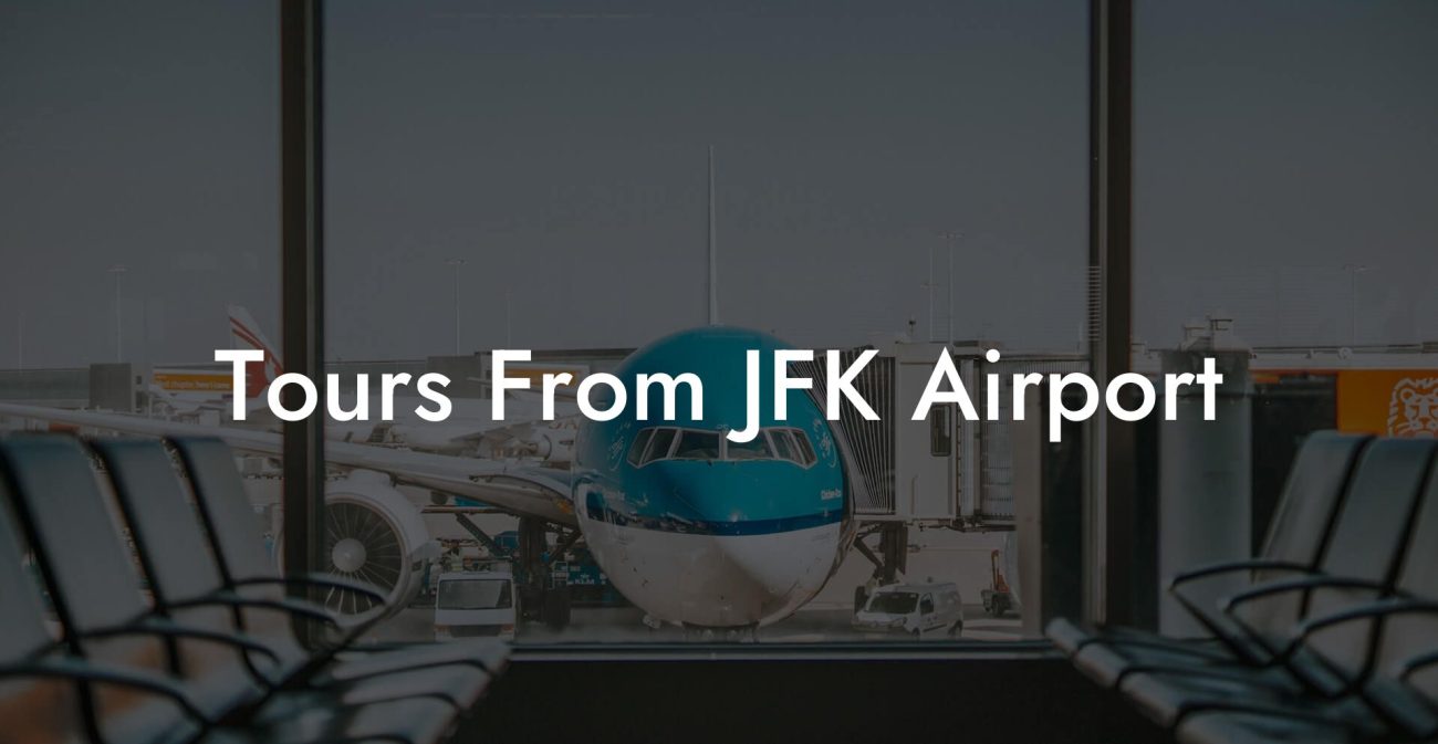 Tours From JFK Airport
