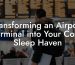 Transforming an Airport Terminal into Your Cozy Sleep Haven