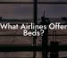 What Airlines Offer Beds?