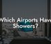 Which Airports Have Showers?