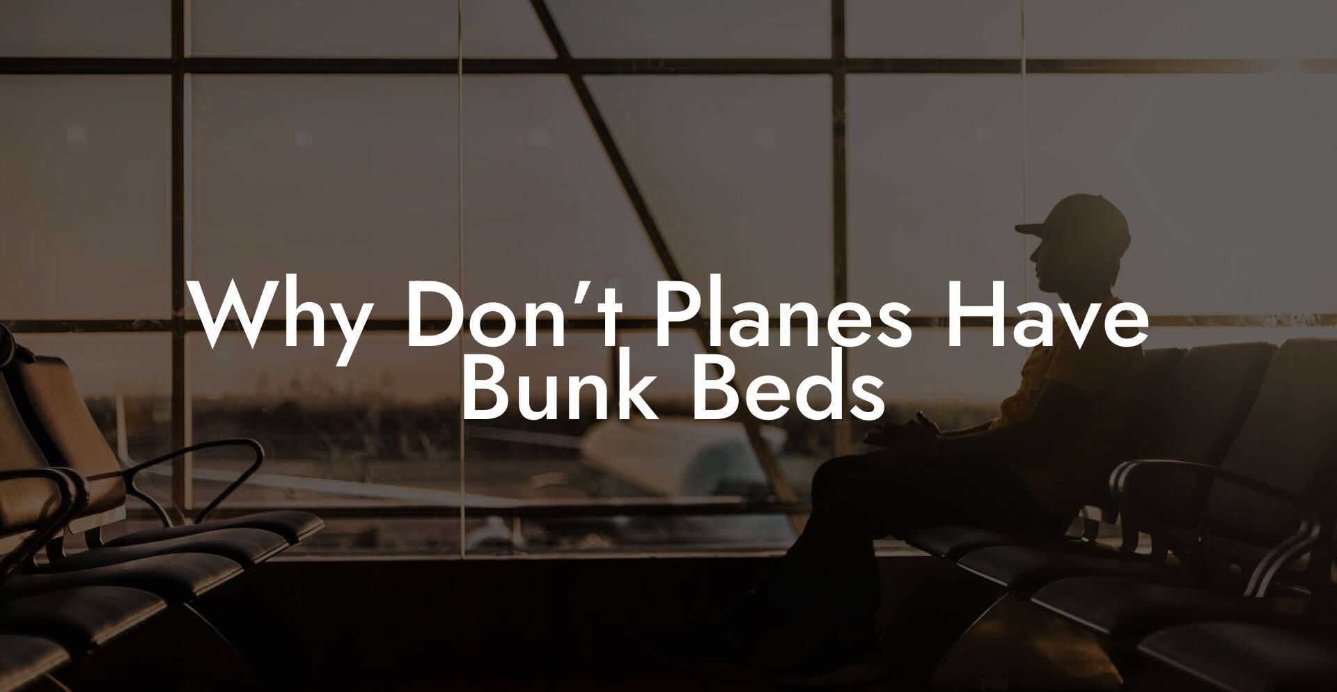 Why Don’t Planes Have Bunk Beds